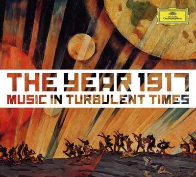 Obrázok produktu pre Deutsche Grammophon The Year 1917, Music In Turbulent Times, Klasika, New York Philharmonic Orchestra, Giuseppe Sinopoli, 13/01/2017