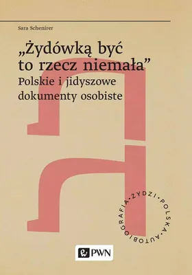 Immagine prodotto di Żydówką być to rzecz niemała - Sara Schenirer - dokumenty osobiste