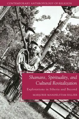 Immagine prodotto di Shamans, Spirituality, and Cultural Revitalization