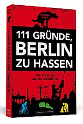 Image de 111 Gründe, Berlin zu hassen