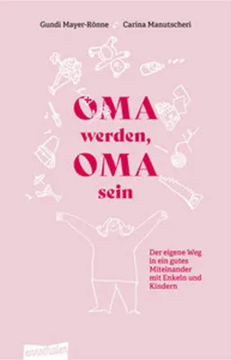 Image de Oma werden, Oma sein