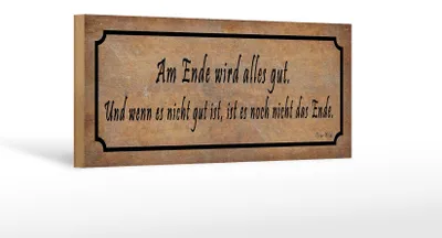 Produktbild von Holzschild Spruch 27x10cm Am Ende wird alles gut und wenn