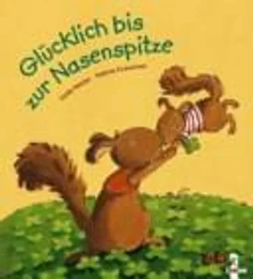 Produktbild von Glücklich bis zur Nasenspitze