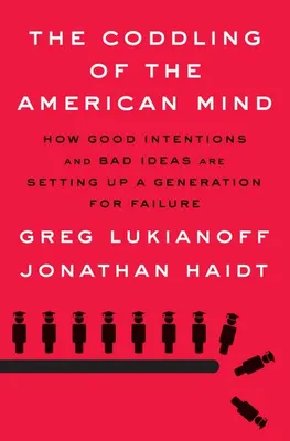 Produktbild von The Coddling of the American Mind