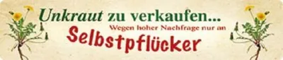 Produktbild von Unkraut zu verkaufen - Selbstpflücker, Straßenschild aus Blech 46x10 cm, STR 70