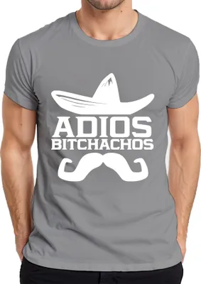 Zdjęcie produktu dla Adios Bitchachos Sombrero Moustache Śmieszne powiedzenie Fiesta Mexico Koszulka męska, Szary, M
