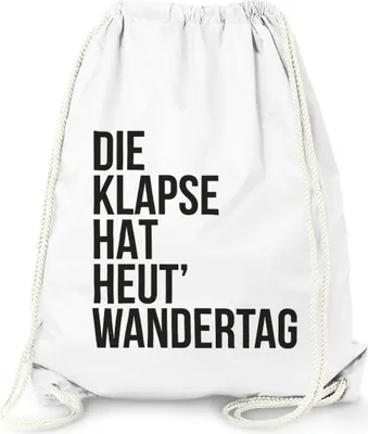 Produktbild von Turnbeutel Die Klapse hat heute Wandertag - Gym Bag Sack Witzig Lustig Sprüche - Moonworks® weiß unisize