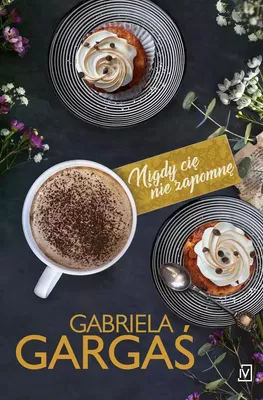 Zdjęcie produktu dla Nigdy cię nie zapomnę