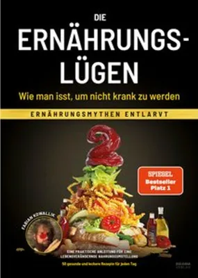 Produktbild von Die Ernährungslügen - Wie man isst, um nicht krank zu werden