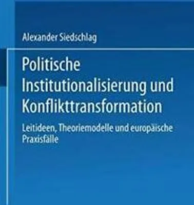 Produktbild von Politische Institutionalisierung und Konflikttransformation