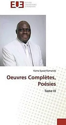 Produktbild von Kamanda, K: Oeuvres Complètes, Poésies