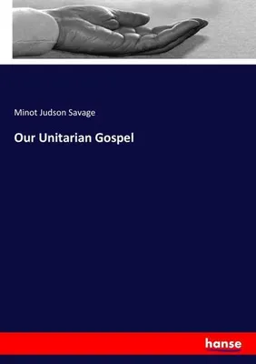 Image de Our Unitarian Gospel
