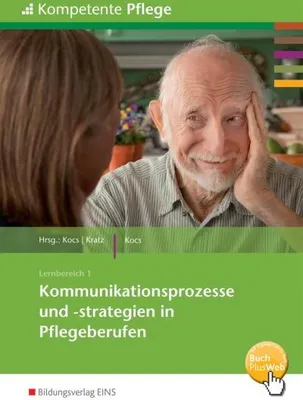 Image de Kommunikationsprozesse und -strategien in Pflegeberufen. Schulbuch