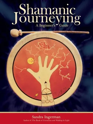 Immagine prodotto di Shamanic Journeying: A Beginner's Guide