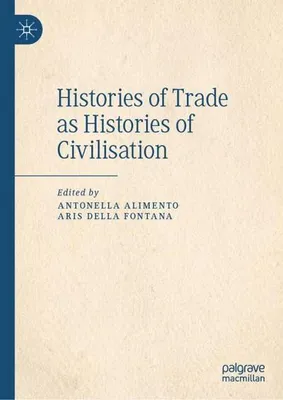 Immagine prodotto di Histories of Trade as Histories of Civilisation