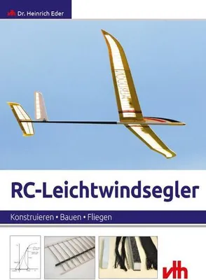 Produktbild von Buch: Auslegung & Optimierung von Leichtwindseglern – Dr. Heinrich Eder mit Fotos & Zeichnungen