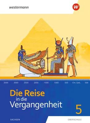 Produktbild von Die Reise in die Vergangenheit 5. Schulbuch. Sachsen