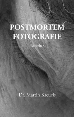 Produktbild von Postmortemfotografie - ein Ratgeber -