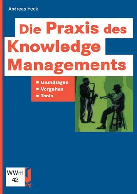 Produktbild von Die Praxis des Knowledge Managements