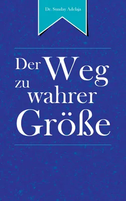 Produktbild von Der Weg zu wahrer Größe