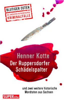 Image de Der Ruppersdorfer Schädelspalter (Blutiger Osten Band 74)