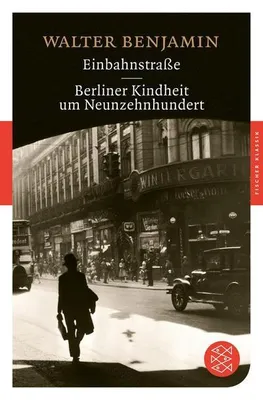 Produktbild von Einbahnstraße / Berliner Kindheit um Neunzehnhundert