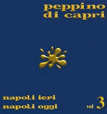 Produktbild von Peppino Di Capri : Napoli Ieri Napoli Oggi 3 CD