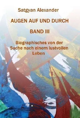 Produktbild von AUGEN AUF UND DURCH - Autobiographie Band 3