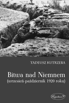 Zdjęcie produktu dla Bitwa nad Niemnem wrzesien-pazdziernik 1920 roku