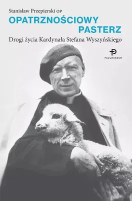 Zdjęcie produktu dla Opatrznościowy pasterz - Stanisław Przepierski (Literatur, Religion auf Polnisch)