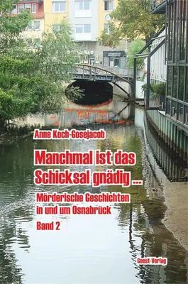 Immagine prodotto di Koch-Gosejacob, A: Manchmal ist das Schicksal gnädig ...