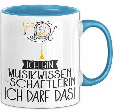 Produktbild von Geschenk für Musikwissenschaftlerin Tasse Lustige Geschenkidee Geburtstag Ich Bin Musikwissenschaftlerin Ich Darf Das (Blau)