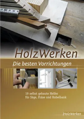 Obrázok produktu pre HolzWerken  Die besten Vorrichtungen