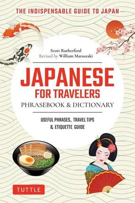 Produktbild von Japanese for Travelers Phrasebook & Dictionary