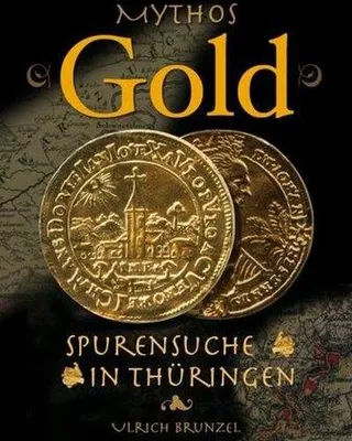 Obrázek produktu pro Mythos Gold - Spurensuche in Thüringen