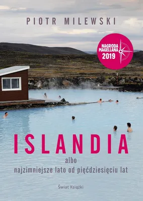 Zdjęcie produktu dla Islandia - fascynująca opowieść o podróży i odkrywaniu