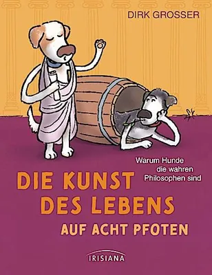 Immagine prodotto di Die Kunst des Lebens auf acht Pfoten