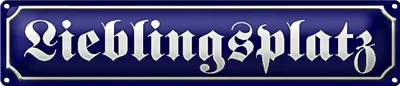 Produktbild von Blechschild Straßenschild 46x10cm Lieblingsplatz blaues Schild