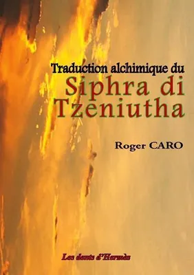 Produktbild von Traduction alchimique du Siphra di Tzeniutha