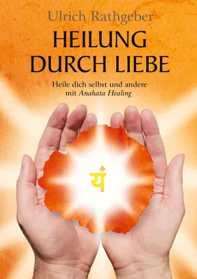 Produktbild von Heilung durch Liebe