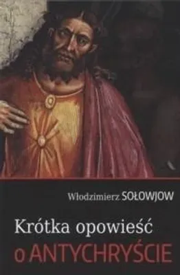 Obrázek produktu pro ISBN Krótka opowieść o Antychryście, Náboženství, Polský, Brožovaná, 112 str.