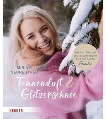 Obrázek produktu pro Tannenduft und Glitzerschnee. Ein Winter- und Weihnachtsbuch für die ganze Familie