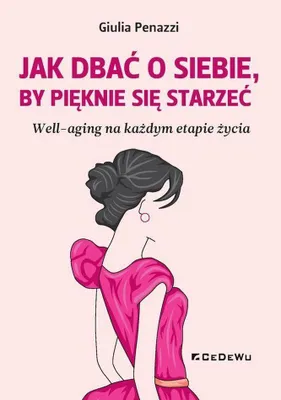 Image de Jak dbać o sobie, by pięknie się starzeć