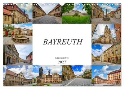 Produktbild von Bayreuth Impressionen (Wandkalender 2027 DIN A3 quer), CALVENDO Monatskalender