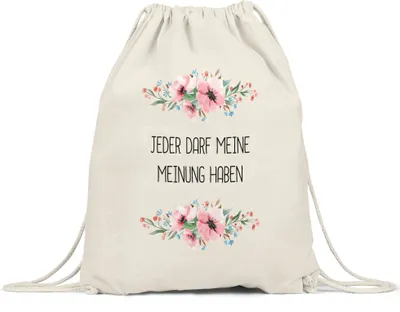 Produktbild von Tasse mit Spruch Jeder darf meine Meinung haben lustig sarkastisch humorvoll Turnbeutel Gymsack mit Blumen Motiv Geschenk