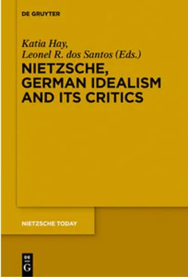 Produktbild von Nietzsche, German Idealism and Its Critics