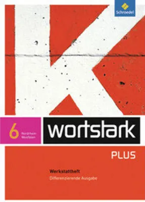 Obrázok produktu pre wortstark 6. Werkstattheft. Differenzierende Ausgabe. Nordrhein-Westfalen
