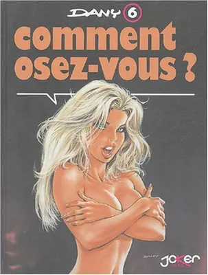 Image de Comment osez-vous ? Tome 6
