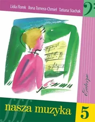 Obrázok produktu pre EUTERPE Nasza muzyka 5: Podręcznik solfeżu dla szkół muzycznych I stopnia