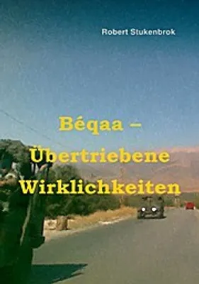 Produktbild von Béqaa - Übertriebene Wirklichkeiten